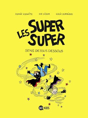 cover image of Les Super Super, Tome 08